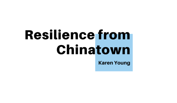 Local Journalism Initiative - Resilience from Chinatown - title card