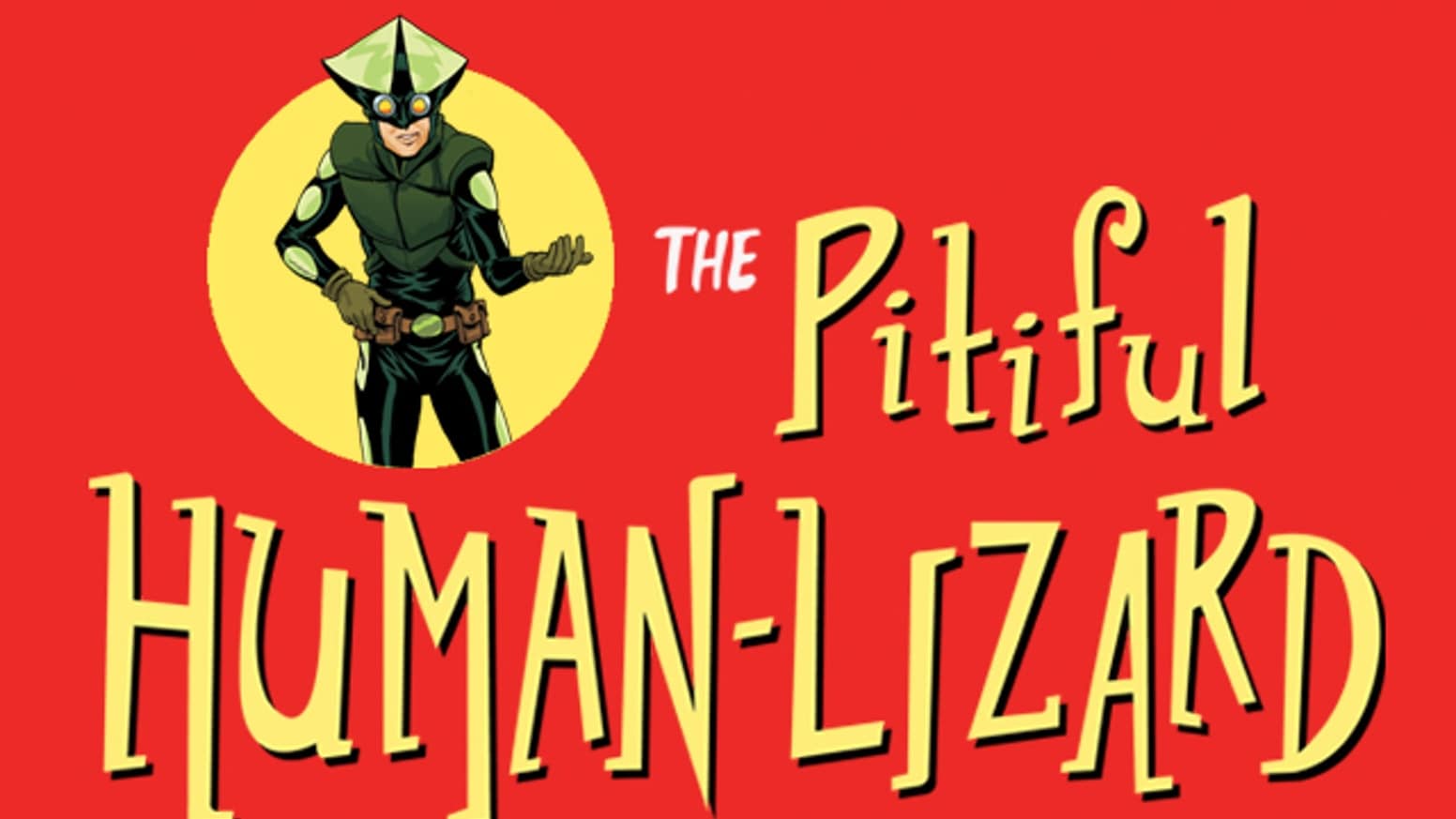 Man in Lizard costume and yellow text on a red background